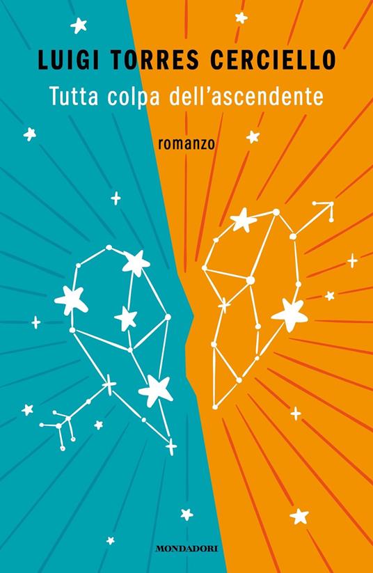 "Tutta colpa dell'ascendente" il libro di Luigi Torres Cerciello - Mondadori